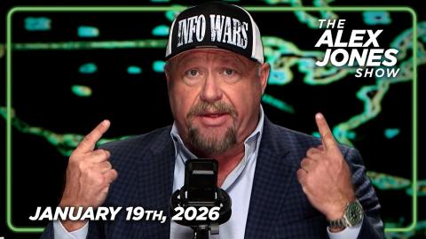 FULL ALEX JONES SHOW — 1/19/26