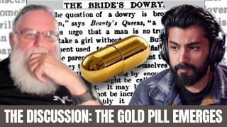 The Discussion  - The Gold Pill Emerges