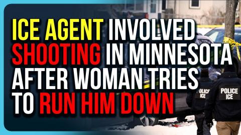 ICE Agent Involved in Shooting In Minnesota After Woman Tries To Run Him Down