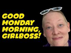 Good Monday Morning Girlboss Episode - The "Liberal White Woman to the Rescue" Episode