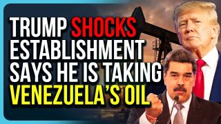 Trump SHOCKS Establishment, Says HE Is Taking Venezuela’s Oil