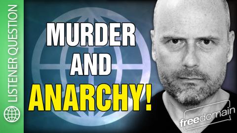 Murder and Anarchy!