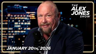 FULL ALEX JONES SHOW — 1/20/26