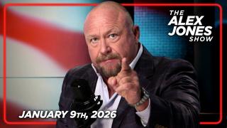 FULL ALEX JONES SHOW – 1/9/26