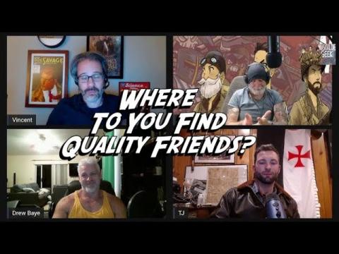 Where Do You Find Quality Friends?