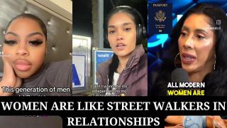 Women are like Street Walkers in relationships