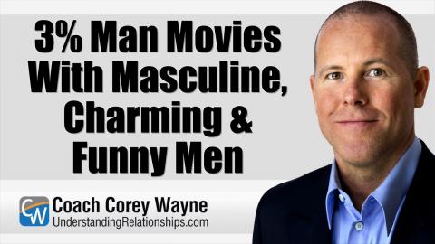 3% Man Movies With Masculine, Charming & Funny Men