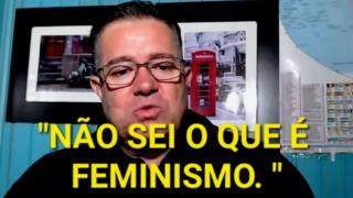 DON SANDRO NÃO SABE O QUE É FEMINSIM0