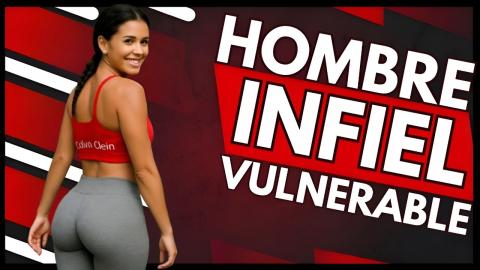 Vivimos En La Era Donde El Hombre Infiel Engaña Por Vulnerabilidad