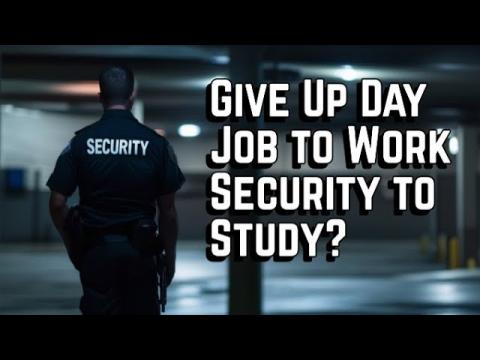 Should I Give Up My Day Job to Work Security to Advance My Entrepreneurship? $100 SUPERCHAT MINIMUM!