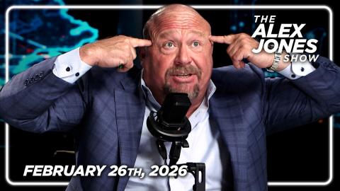 FULL ALEX JONES SHOW — 2/26/26