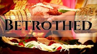 Betrothed: A Short Film