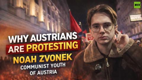Austria protests: Communist Youth Leader Noah Zvonek on neutrality and spending