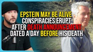Epstein May Be ALIVE, Conspiracies ERUPT After Death Announcement Dated A Day BEFORE His Death