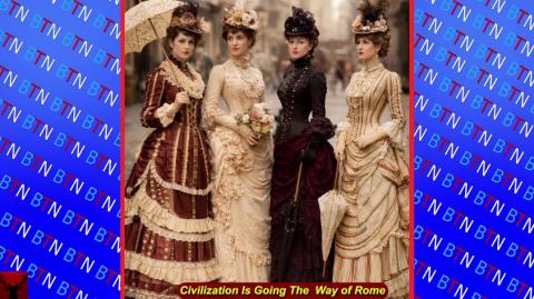 Civilization Is Going The  Way of Rome