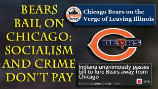 Socialist Collapse - After 105 Years In Chicago, The NFL Flees The City