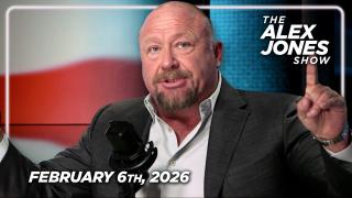 FULL ALEX JONES SHOW - 2/6/26