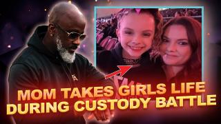 Mom Takes Daughter's Life After 11-Year Custody Battle