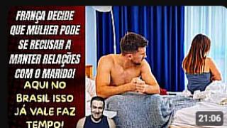 FRANÇA APROVA QUE RELAÇÕES VÃO DEIXAR DE SER UM DEVER CONJUGAL! AQUI NO BRASIL JÁ É ASSIM FAZ TEMPO!