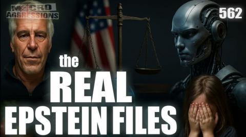 #562: The Real Epstein Files