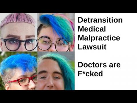 You Can Sue Doctors & Shrinks for Trans Surgery Now After You Regret It