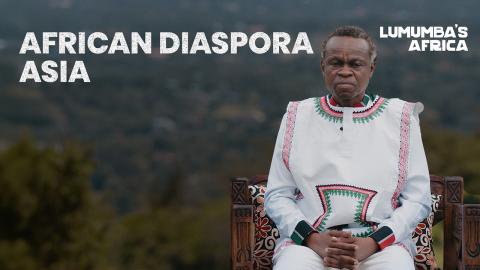 Lumumba’s Africa | African diaspora: Asia