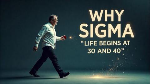 Reasons Why the Life of a Sigma Male Begins at 30 and 40 (Keep This in Mind!) SIGMA OLDMAN CHANNEL