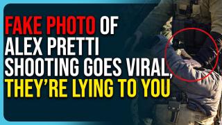 FAKE PHOTO of Alex Pretti Shooting Goes Viral, They’re Lying To You