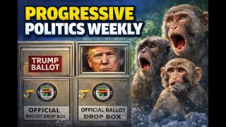 Progressive Politics Weekly 2-8-2026
