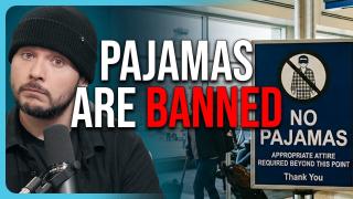 Pajamas Are BANNED