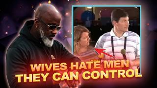 Proof: Wives Secretly Hate Husbands That They Can Control