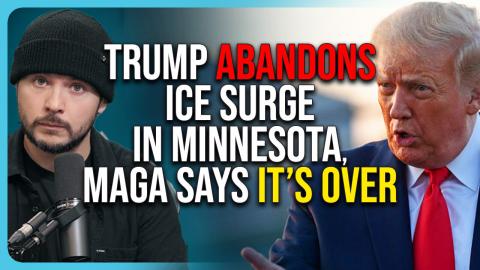 Trump ABANDONS ICE Surge In Minnesota, MAGA Says It’s Over