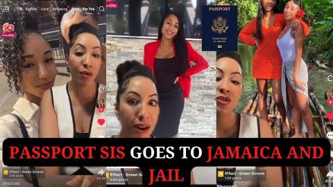 Passport Sis Goes To Jamaica To Meet New Boyfriend And Goes To Jail