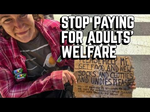 You Could Afford Rent If You'd Stop Voting to Support Adults on Welfare