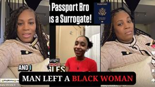 Man Left American Black Woman To Be A Passport Bro