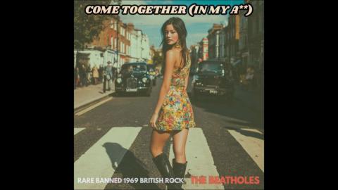 Come Together (In My Ass) {1969 British Rock} The Beatholes ft. Yoko Moan-o, AI