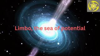 1:3 Limbo, the sea of potential