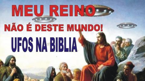 A Bíblia e os Discos Voadores - Parte 1