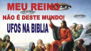 A Bíblia e os Discos Voadores - Parte 1
