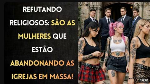A SAGA CONTINUA:  MULHERES ESTÃO ABANDONANDO AS IGREJAS EM MASSA! REFUTANDO OS RELIGIOSOS DO BRASIL!