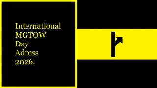 MGTOW: International MGTOW Day Address 2026