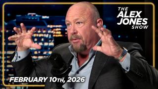 FULL ALEX JONES SHOW — 2/10/26
