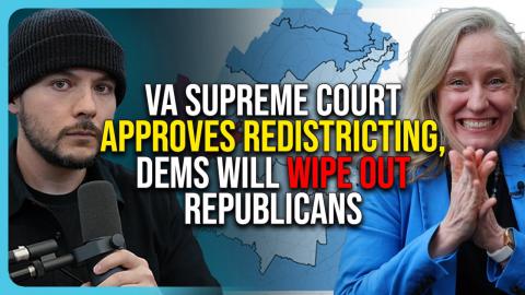 VA Supreme Court APPROVES Redistricting, Dems Will WIPE OUT Republicans