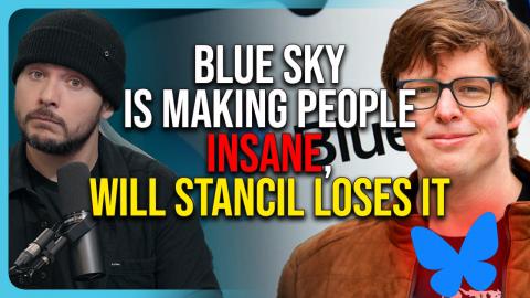 Blue Sky Is Making People INSANE, Will Stancil LOSES IT, They’re Eating Their Own