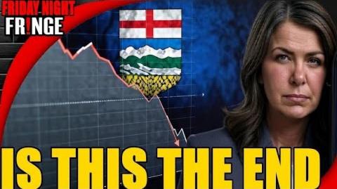 🔴 Is it TOO LATE for Alberta prosperity? - Friday Night Fringe