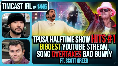 TPUSA Halftime HITS NUMBER ONE | Timcast IRL #1445 w/ Scott Greer