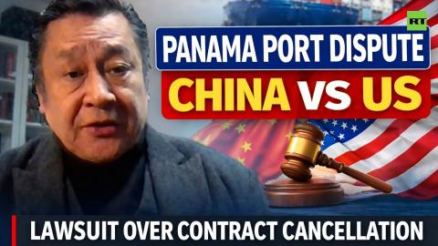 China reacts as Panama cancels Hong Kong port contracts