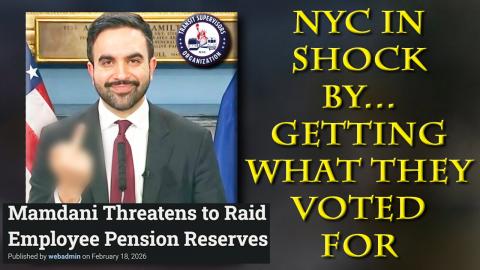 NYC Socialist Mayor Mamdani To Steal The Pensions Of The Woke Who Voted For Him
