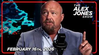 FULL ALEX JONES SHOW — 2/16/26