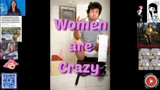 Women are crazy
